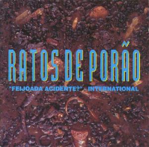 Ratos de Porão - Feijoada Acidente - Internacional.jpg